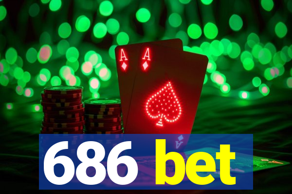 686 bet